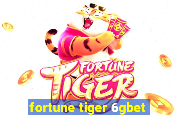 fortune tiger 6gbet